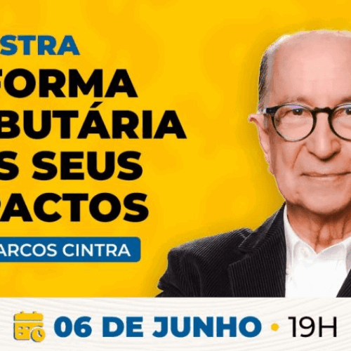 Palestra sobre impactos da Reforma Tributária abre inscrições gratuitas na Capital